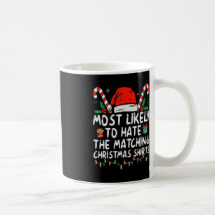 Am ehesten verhasst passende Weihnachts-Spaß-Famil Kaffeetasse