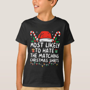 Am ehesten verhasst passende Weihnachts-Spaß-Famil T-Shirt