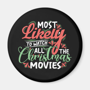 Am ehesten werden Sie alle Weihnachtsfilme sehen. Magnet
