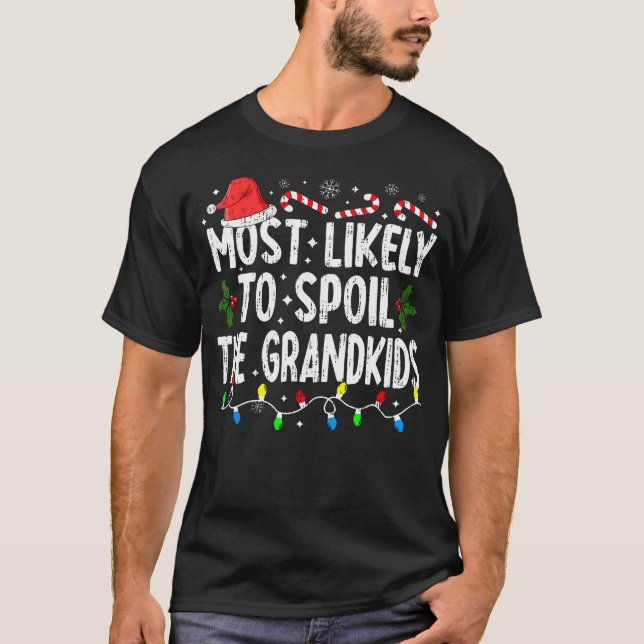 Am ehesten wird die Großkinderfamilie Christma ver T-Shirt (Vorderseite)
