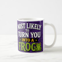 Am ehesten wird es dich in einen Frosch verwandeln