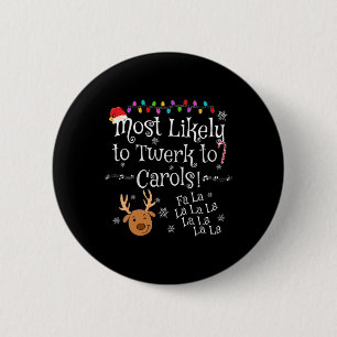 Am ehesten wird man zu Weihnachtsliedern Fa La La Button