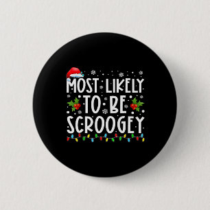 Am ehesten wird Scroogey Santa Hut Familien Weihna Button