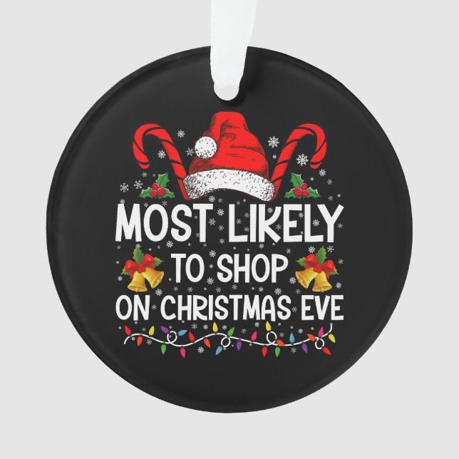 Am ehesten zu Weihnachten kaufen Ornament (Vorderseite)