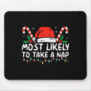 Am ehesten zum Nickerchen Familien-Weihnachts-Über Mousepad
