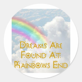 Am Ende des Regenbows werden Träume gefunden Runder Aufkleber