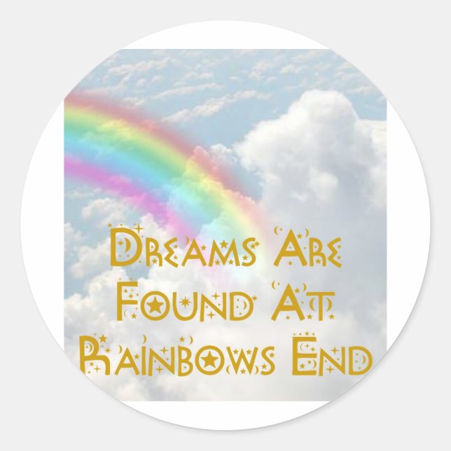Am Ende des Regenbows werden Träume gefunden Runder Aufkleber (Vorderseite)