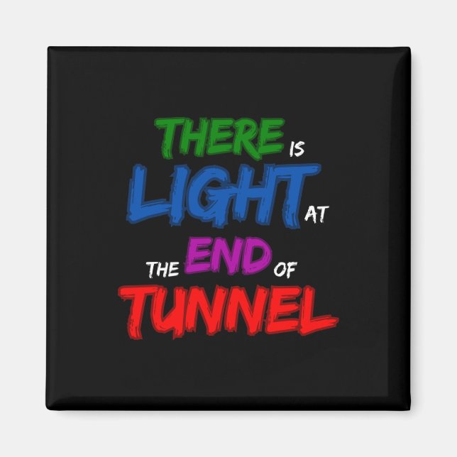 Am Ende des Tunnels ist Licht Magnet (Vorne)