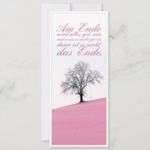 Am Ende Ende wird sich gut sein