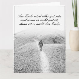 Am Ende Ende wird sich gut sein Karte