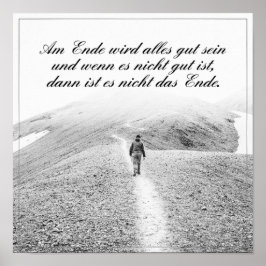 Am Ende Ende wird sich gut sein Poster