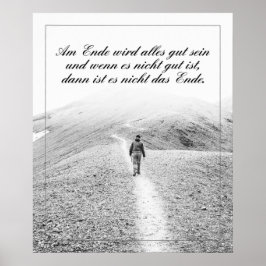 Am Ende Ende wird sich gut sein Poster