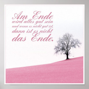 Am Ende Ende wird sich gut sein Poster