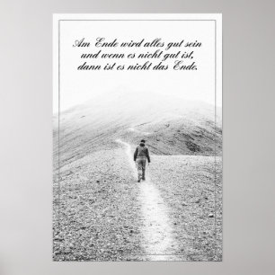 Am Ende Ende wird sich gut sein Poster