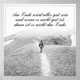 Am Ende Ende wird sich gut sein Poster