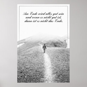 Am Ende Ende wird sich gut sein Poster