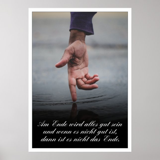 Am Ende Ende wird sich gut sein Poster (Vorne)