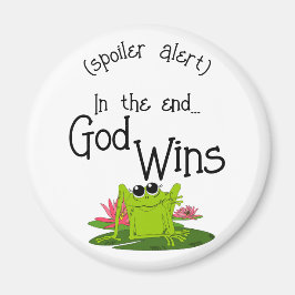 Am Ende gewinnt Gott das Niedliche Froschmagnet Magnet