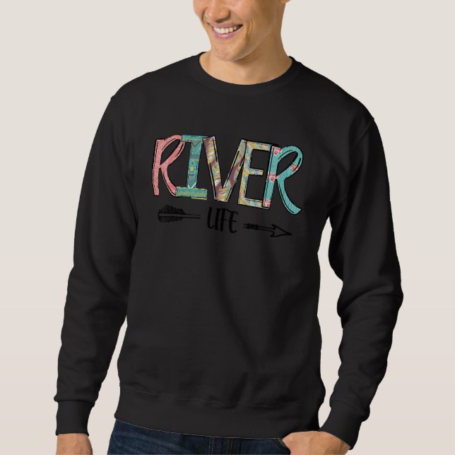 Am Fluss River Days Western Rive Leben Sweatshirt (Vorderseite)