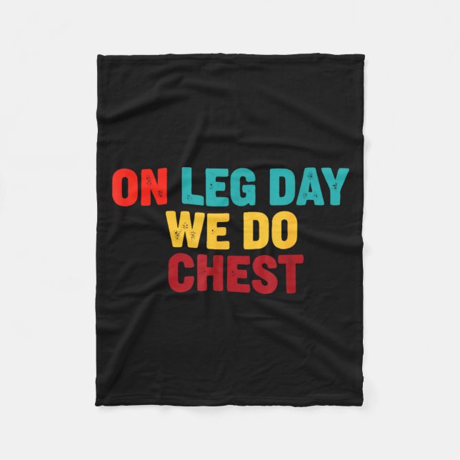 Am Gym Humor Leg Day Brust Fleecedecke (Vorderseite)