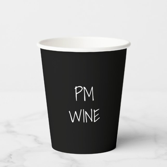 AM-Kaffee, PM Schwarz-weißer Sondertext Wein cool Pappbecher (Rückseite)