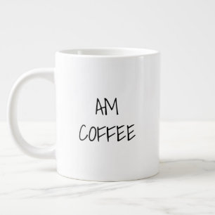 AM-Kaffee, PM Schwarz-weißer Sondertext Wein lässi Jumbo-Tasse