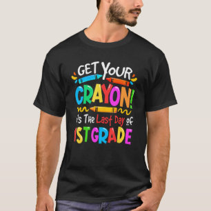 Am letzten Tag der 1. Klasse bringen Sie Ihren Cra T-Shirt