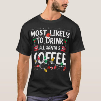 Am liebsten trinken Sie die Kaffeelfamilie des Wei T-Shirt