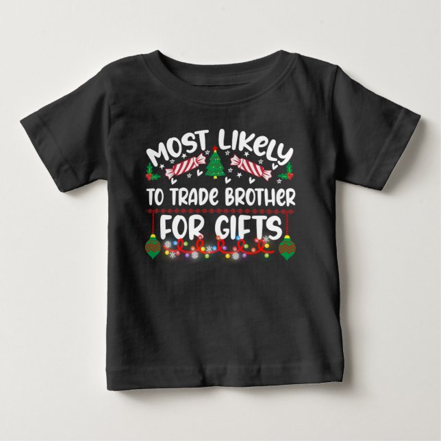 Am lustigsten ist es, Bruder um Geschenke zu hande Baby T-shirt (Vorderseite)