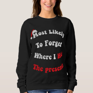 Am lustigsten zu vergessen, wo ich die Gegenwart v Sweatshirt