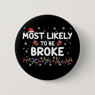 Am meisten wie eine pleite Weihnachtsfamilie passe Button