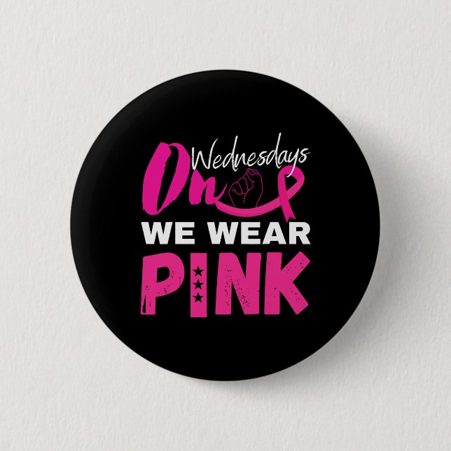 Am Mittwoch tragen wir ein pinkfarbenes Brustkrebs Button (Vorderseite)