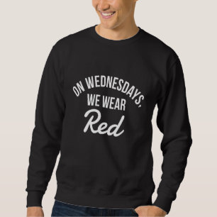 Am Mittwoch tragen wir Red Funny Teacher Team Teac Sweatshirt