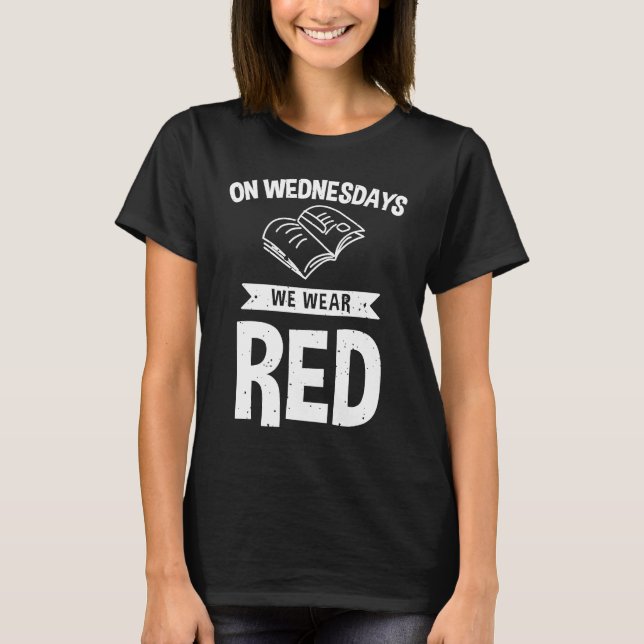 Am Mittwoch tragen wir Red Teacher Red für Ed 4 T-Shirt (Vorderseite)