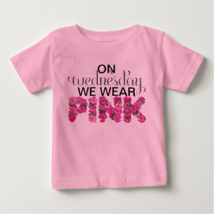 Am Mittwoch tragen wir rosa BlumenOnsie Baby T-shirt