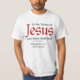 Am Namen Jesu wird sich jedes Knie beugen - T-Shirt