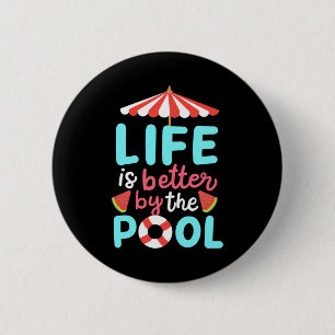 Am Pool ist das Leben besser Button
