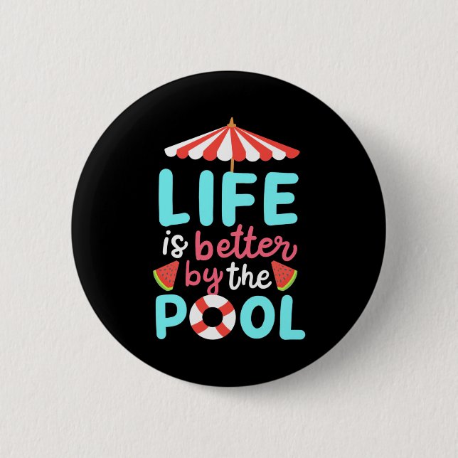 Am Pool ist das Leben besser Button (Vorderseite)