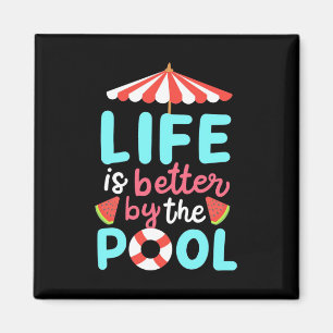 Am Pool ist das Leben besser Magnet