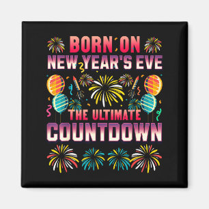Am Silvester geboren. Countdown. Geburtstag Magnet