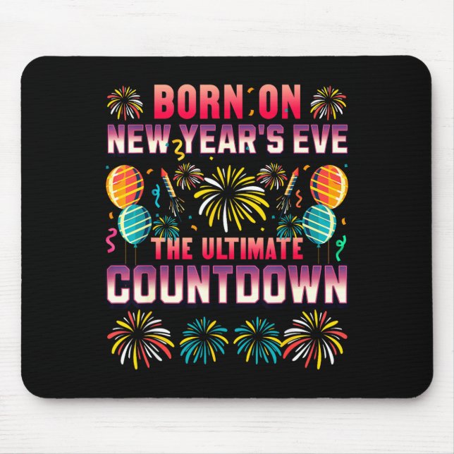 Am Silvesterabend geboren. Countdown. Geburtstag  Mousepad (Vorne)