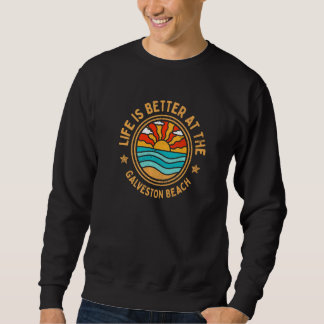 am Spaß von Galveston Beach Sweatshirt