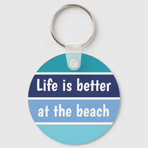 Am Strand ist das Leben besser Schlüsselanhänger