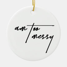 Am too Messy - Funny and Relating Postcard
