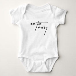 Am Too Messy - Funny und Relais Baby Strampler
