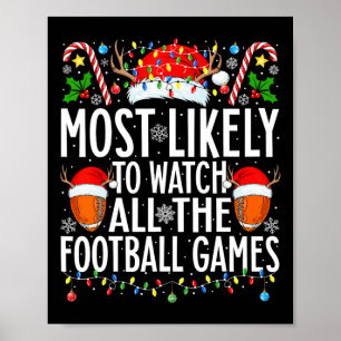 Am Wahrscheinlichsten alle Football-Spiele zu Weih Poster
