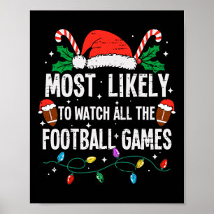 Am Wahrscheinlichsten Alle Footballspiele Zu Schau Poster