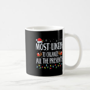 Am Wahrscheinlichsten Alle Geschenke Familie organ Kaffeetasse