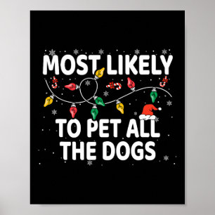Am wahrscheinlichsten, alle Hunde Weihnachten pass Poster