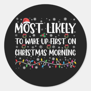 Am Wahrscheinlichsten Am Weihnachtsmorgen Als Erst Runder Aufkleber